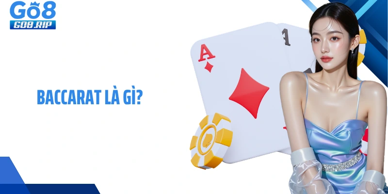 Baccarat là gì